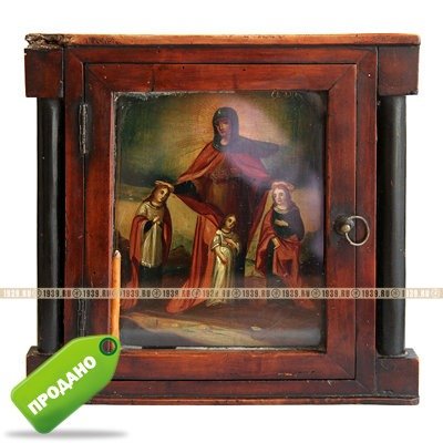 Старинная икона Святые мученицы Вера, Надежда, Любовь и мать их София Римские в оригинальном киоте. Россия 19 век.