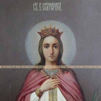 Старинная икона Святая Екатерина Александрийская Великомученица, покровительствует юристам, педагогам и ученым. Россия 1850-1890 год